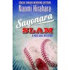 Sayonara Slam - Naomi Hirahara