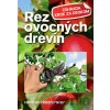 Rez ovocných drevín - Heidrun Holzfőrster