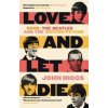 Love and Let Die - John Higgs, Weidenfeld & Nicolson