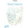 Raoul Taburin (Jean-Jacques Sempé,Jean-Jacques Sempé)(Brožovaná)