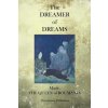 The Dreamer of Dreams (Marie the Queen of Roumania)(Brožovaná)