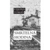Smrtelná hodina - Stjepan Tomaš