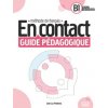 En Contact - Niveau B1 - Guide Pédagogique (Brožovaná)