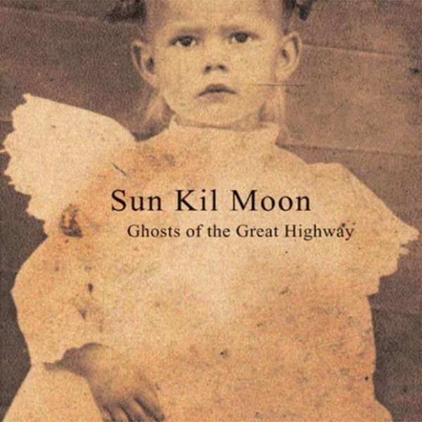 SUN KIL MOON: GHOSTS OF THE GREAT LP