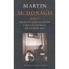 McDonagh Plays: 1: The Beauty Queen of Leenane; A Skull of Connemara; The Lonesome West (McDonagh Martin)