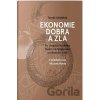 Ekonomie dobra a zla - Tomáš Sedláček