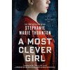 A Most Clever Girl - StephanieMarie Thornton