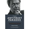 The Antitrust Paradox: A Policy at War With Itself (Mike Lee,Robert Bork)(Brožovaná)