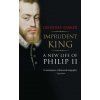 Imprudent King