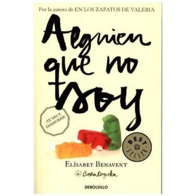 Alguien que no soy - Benavent, Elisabet