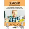 Obrázkový slovník pre cudzincov česko-slovensko-ukrajinsko-ruský