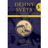 Dějiny světa 3 - Kolektiv