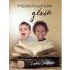 Prebaľovala som génia - Gahérová Lenka