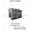 Dům z papíru - Carlos María Domínguez