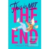 This is Not the End