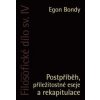 Postpříběh, příležitostné eseje a rekapitulace - Egon Bondy