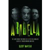 Arabella: How George Soros and Other Billionaires Use a 'Dark Money' Empire to Transform America (Scott Walter)(Pevná)