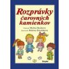 Rozprávky čarovných kamienkov, 3. vydanie - Denková Melita