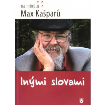 Inými slovami - Max Kašparů