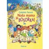 Naša mama je bosorka! - 5. vydanie - Gabriela Futová