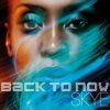Skye - Back To Now / Digipack [CD]