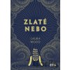 Zlaté nebo - Laura Wood