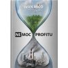 (Ne)Moc profitu - Mičo Ivan