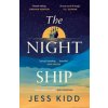 The Night Ship (Jess Kidd)(Brožovaná)