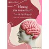 Mozog na maximum e-book PDF (e-kniha)