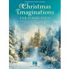 Christmas Imaginations for Piano Solo 16 vianočných melódií pre hráčov na klavír