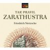 Tak pravil Zarathustra - Filosofická báseň - Friedrich Nietzsche