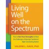 Living Well on the Spectrum Gaus Valerie L.