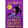 Gangsta Granny Strikes Again! - David Walliams, Harper Collins