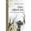 Otče, odpusť jim (Anselm Grün)