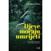 Djeve moraju umrijeti