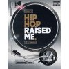 Hip Hop Raised Me