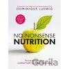 No-Nonsense Nutrition - Dominique Ludwig