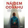 Nájdem odvahu - Lenka Vacvalová