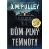 Dům plný temnoty