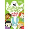 Wigglesbottom Primary: The Toilet Ghost (Pamela Butchart)(Brožovaná)