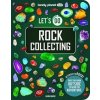 Lonely Planet Kids Lets Go Rock Collecting - Lonely Planet Kids, Laura Baker, Lonely Planet Global Limited