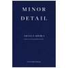 Minor Detail (Adania Shibli,Elisabeth Jaquette)(Brožovaná)