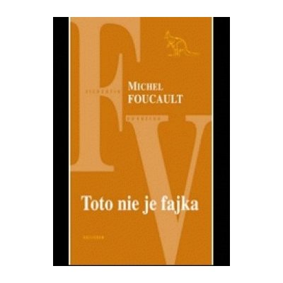 Toto nie je fajka - Michel Foucault — Heureka.sk
