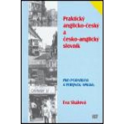 Praktický anglicko-český a česko-anglický slovník pro podnikání a veřejnou správu