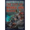 The City of Marble and Blood (Jones Howard Andrew)