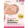 Sprievodca rodiča dnešného (Prvý rok) – doplnené vydanie - Lenka Žofajová