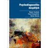 Psychodiagnostika dospělých - Mojmír Svoboda, Pavel Humpolíček, Václav Šnorek