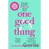 One Good Thing