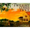 Twilight Comes Twice (Ralph Fletcher,Kate Kiesler)(Pevná)