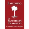 Exploring the Southern Tradition (Abbeville Institute)(Brožovaná)
